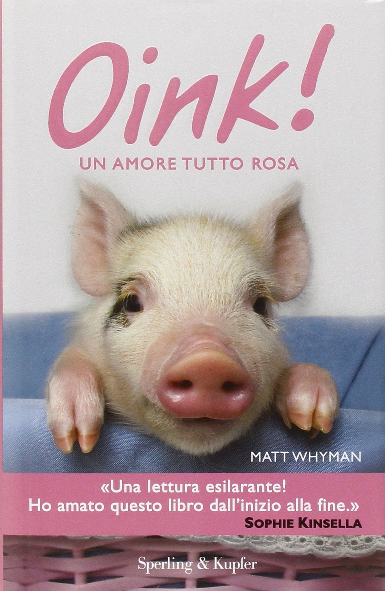 Oink! Un amore tutto rosa Contemporary literature