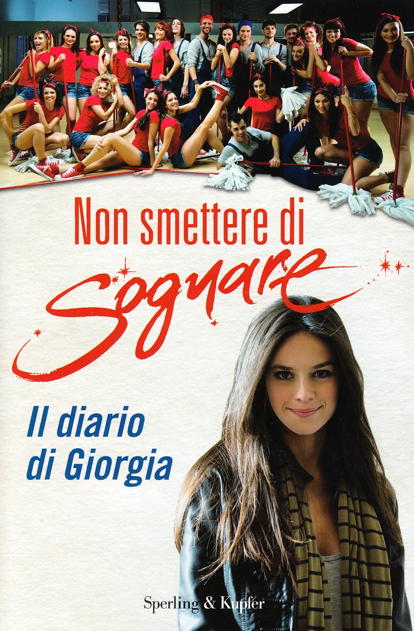 Non smettere di sognare. Il diario di Giorgia book