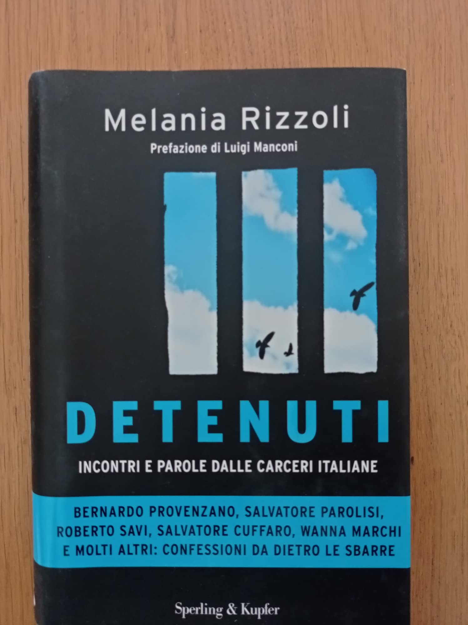 Detenuti. Incontri e parole dalle carceri italiane (Saggi) Social Sciences