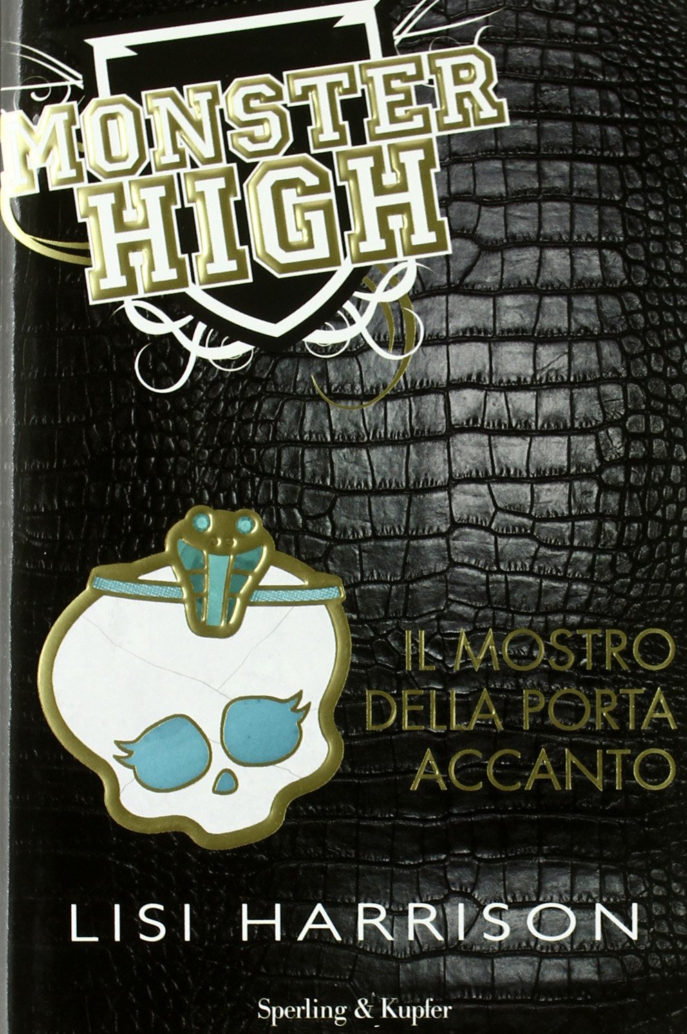 Il mostro della porta accanto. Monster High book