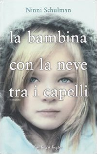 La bambina con la neve tra i capelli book
