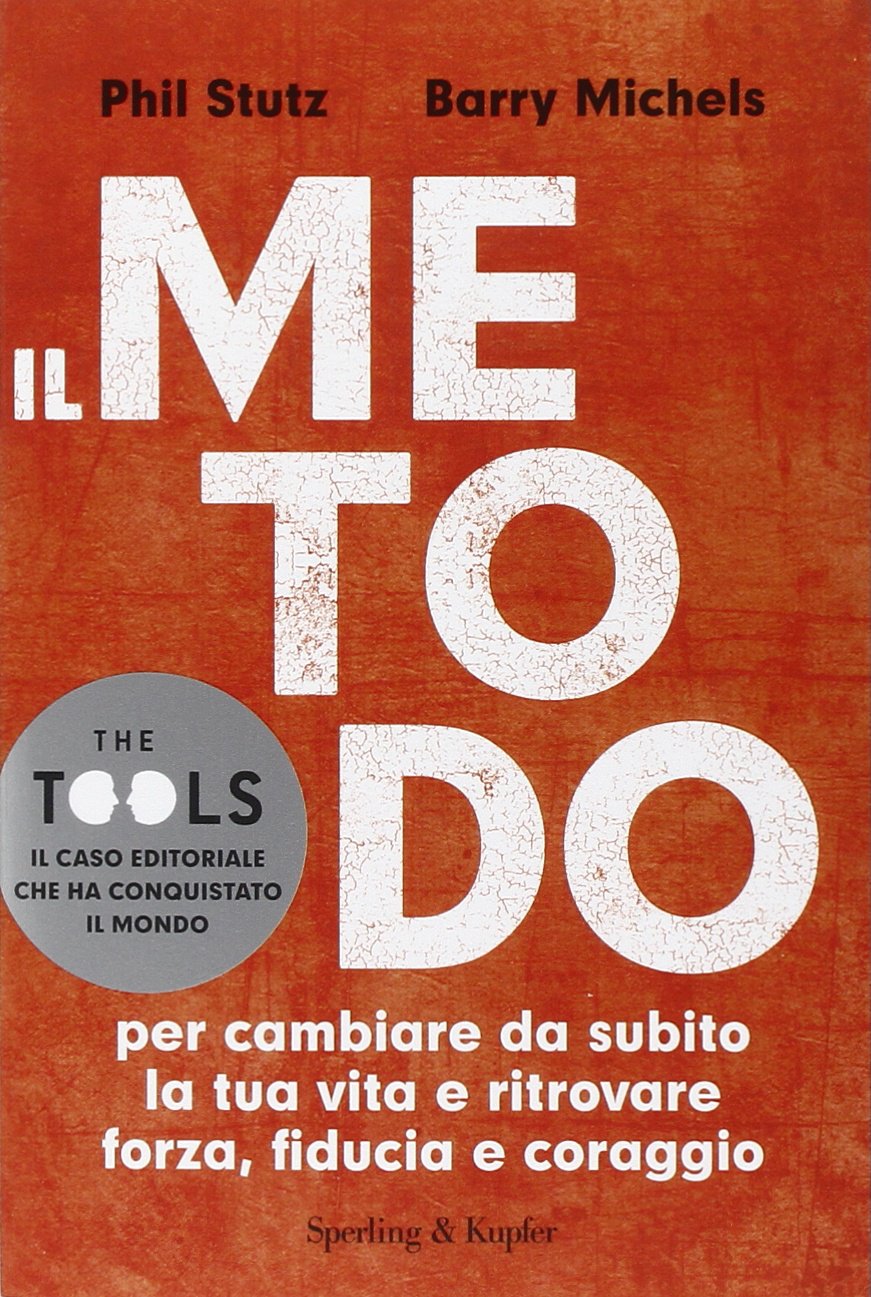 Il metodo per cambiare da subito la tua vita e ritrovare forza, fiducia e coraggio (Varia) Lifestyle