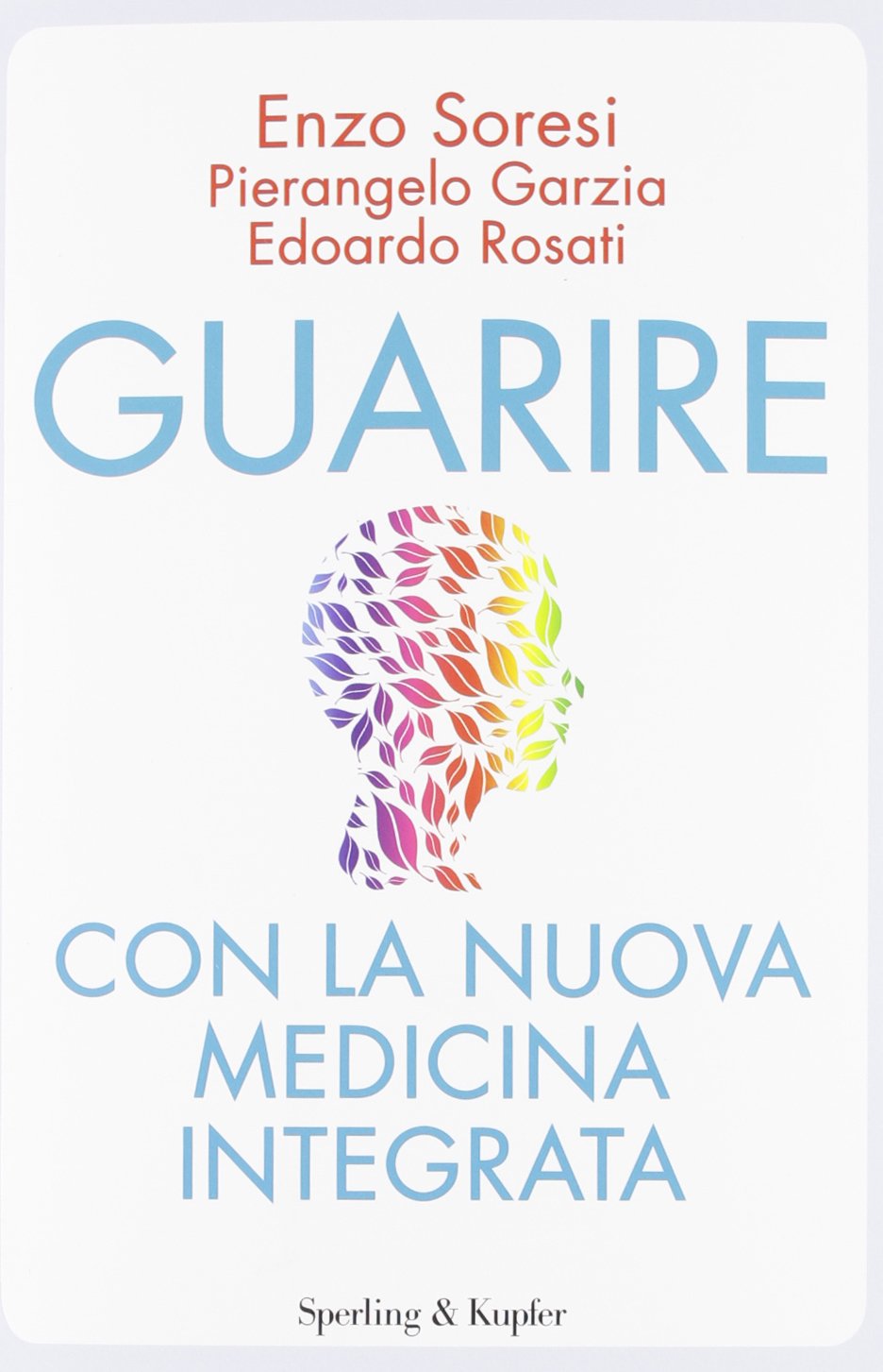 Guarire con la nuova medicina integrata book