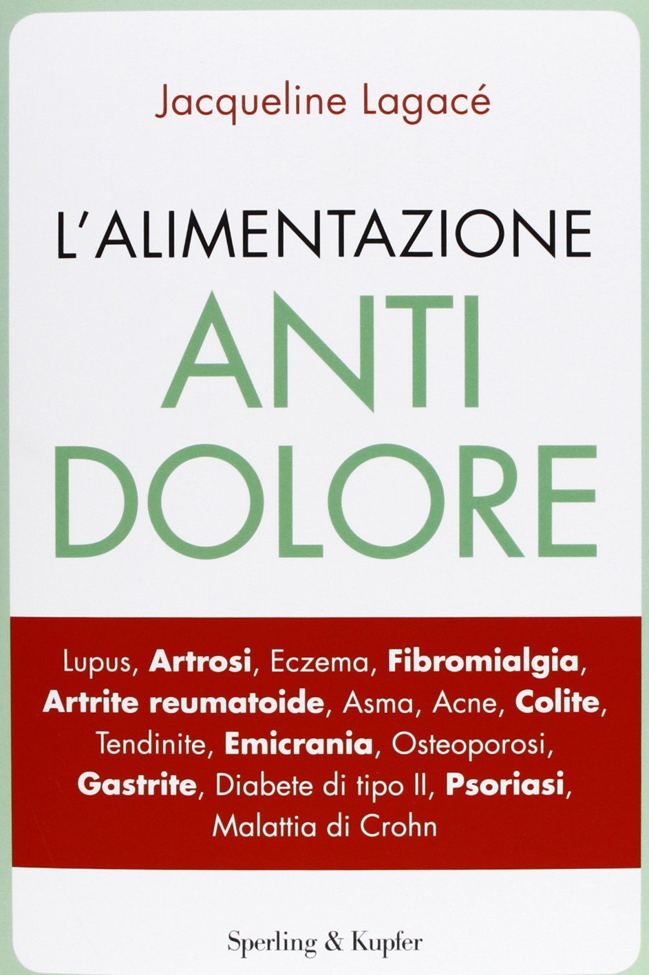 L'alimentazione antidolore (I grilli) Medicine