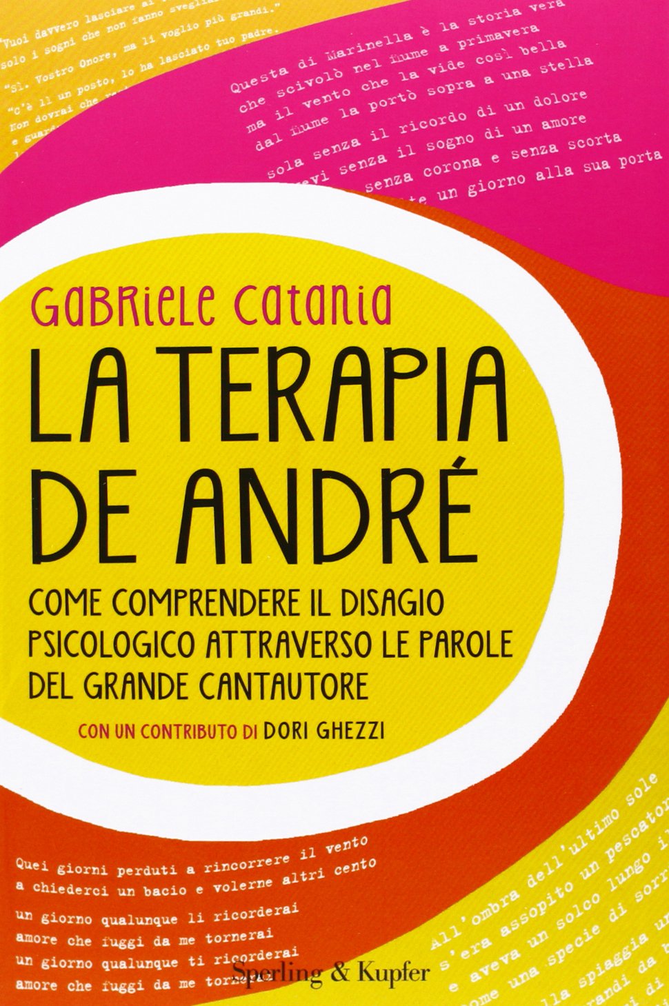 La terapia De André. Come comprendere il disagio psicologico attraverso le parole del grande cantautore Arts & Music