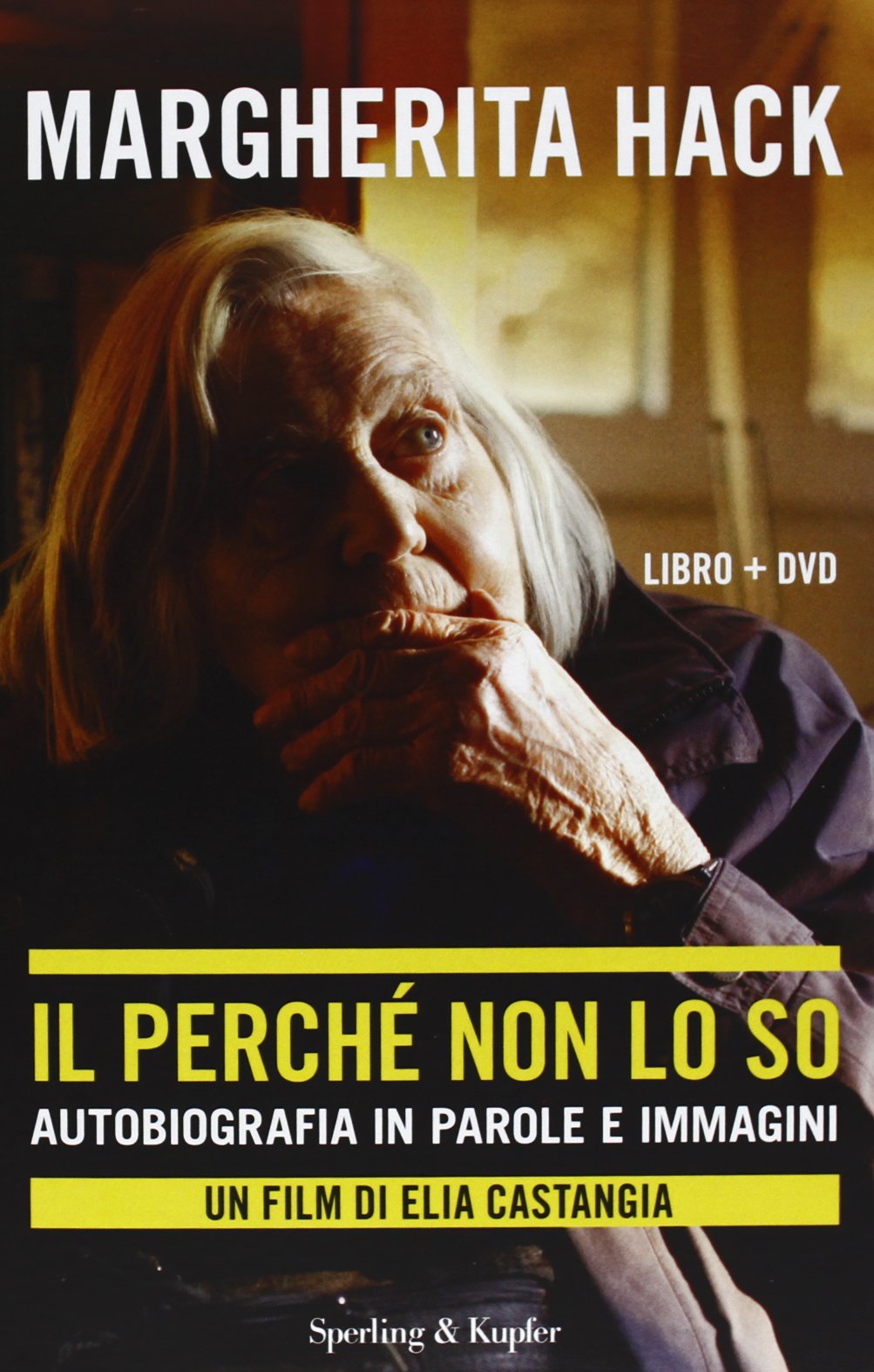 Il perché non lo so. Autobiografia in parole e immagini. Con DVD (Saggi) Science