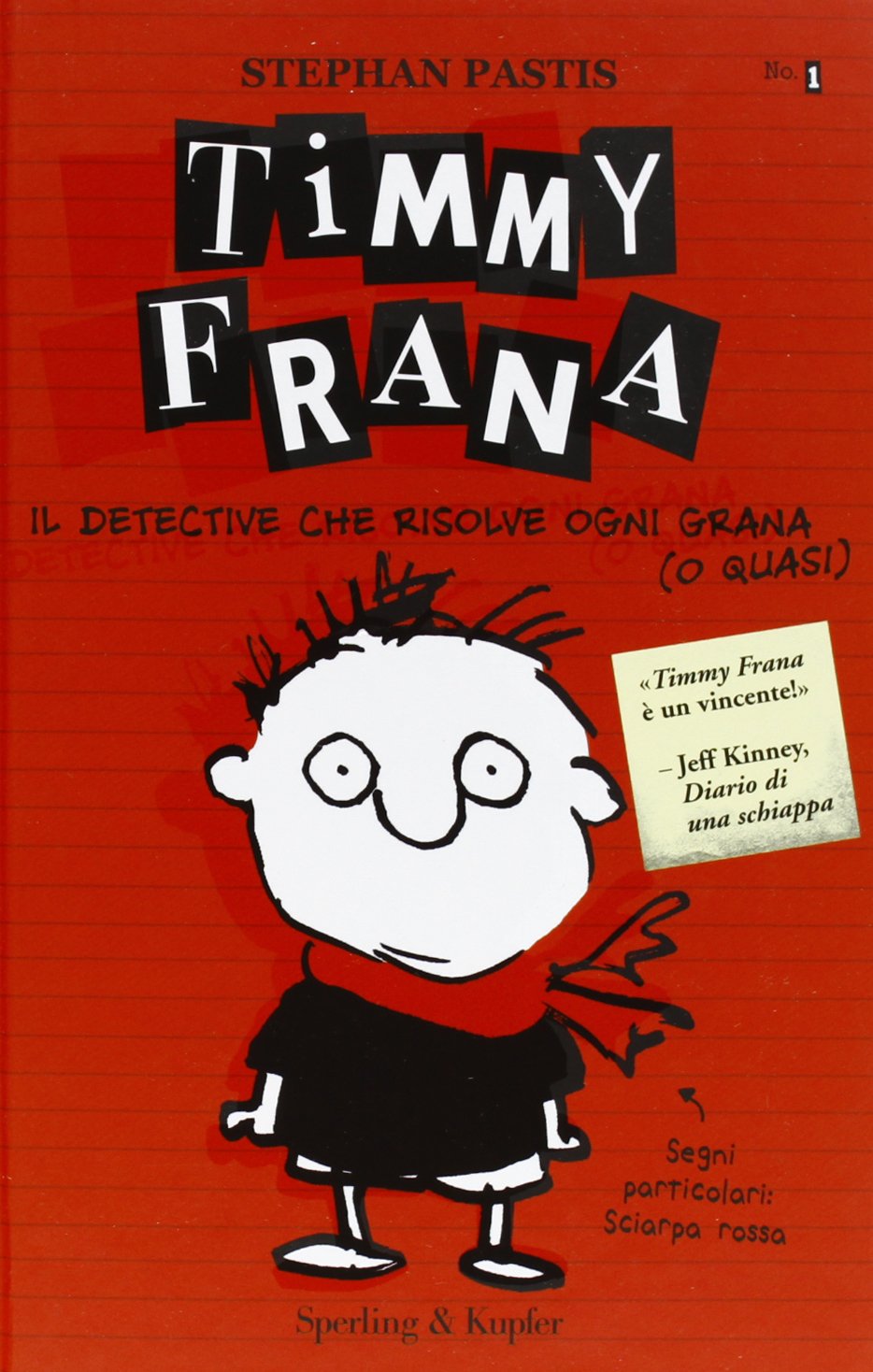 Timmy Frana. Il detective che risolve ogni grana (o quasi). Ediz. illustrata (Vol. 1) book