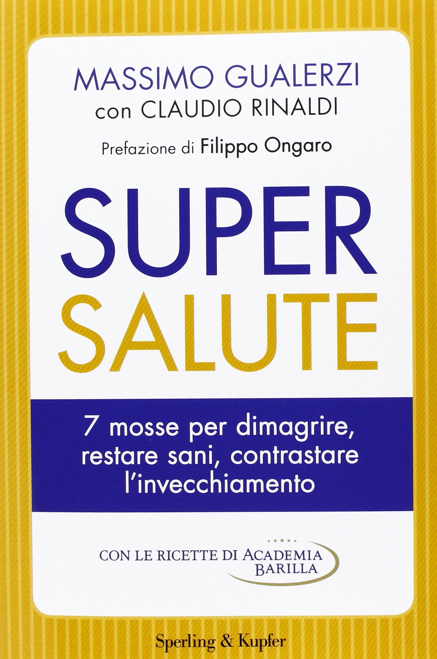 Supersalute. 7 mosse per dimagrire, restare sani, contrastare l'invecchiamento (I grilli) Leisure, Home & Garden