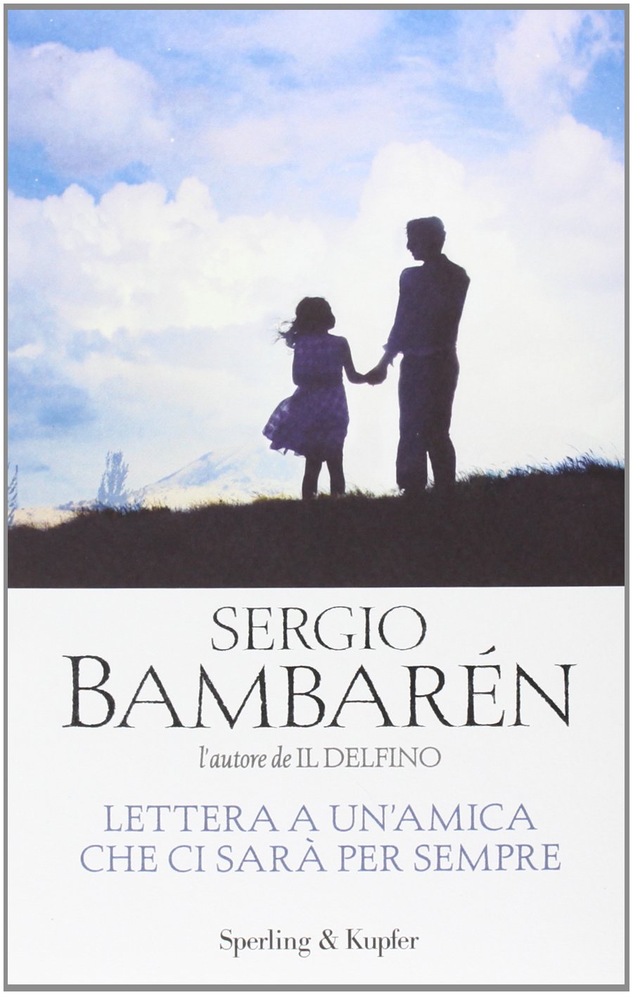 Lettera a un'amica che ci sarà per sempre book