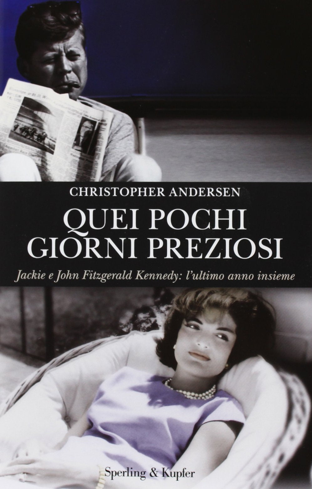 Quei pochi giorni preziosi. Jack e John Fitzgerald Kennedy: l'ultimo anno insieme book