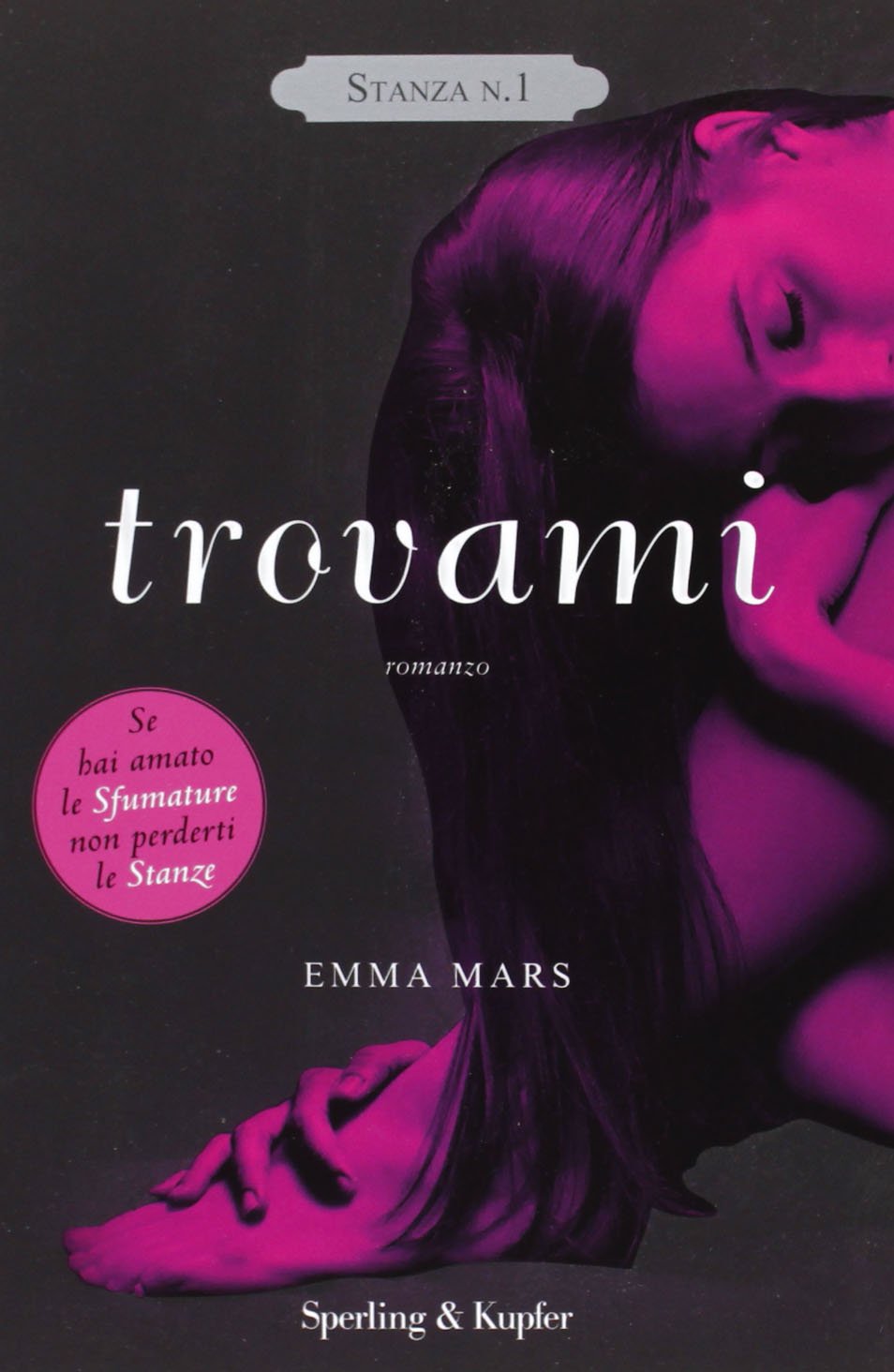 Trovami. Stanza n. 1. La trilogia delle stanze Contemporary literature