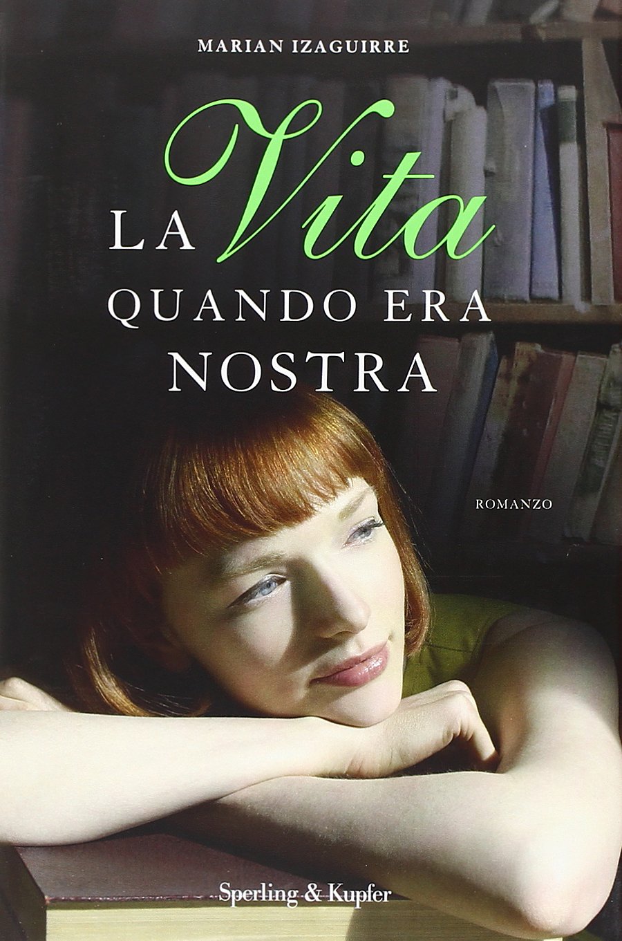 La vita quando era nostra book