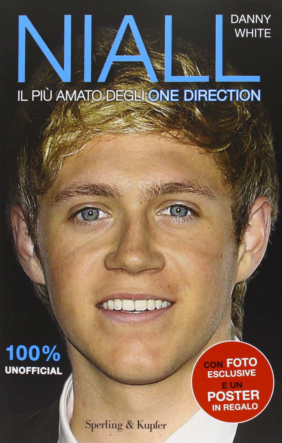 Niall. Il più amato degli One Direction. Con poster (Varia) Pop culture