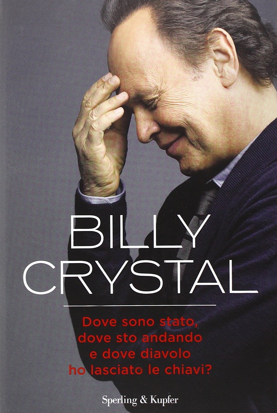 Dove sono stato, dove sto andando e dove diavolo ho lasciato le chiavi? book