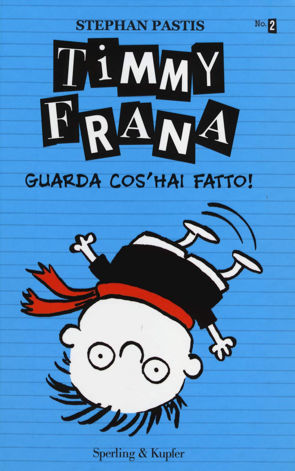 Timmy Frana. Guarda cos'hai fatto! (Vol. 2) (Pandora) Novels & Short Stories
