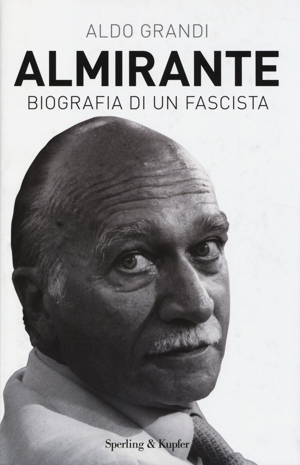 Almirante. Biografia di un fascista book