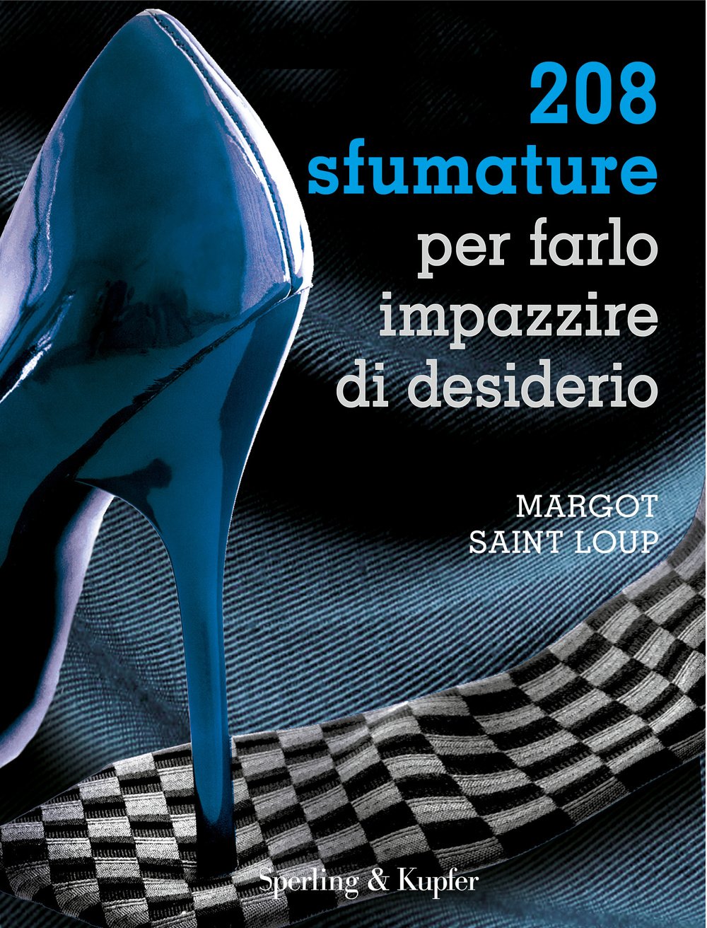 208 sfumature per farlo impazzire di desiderio book