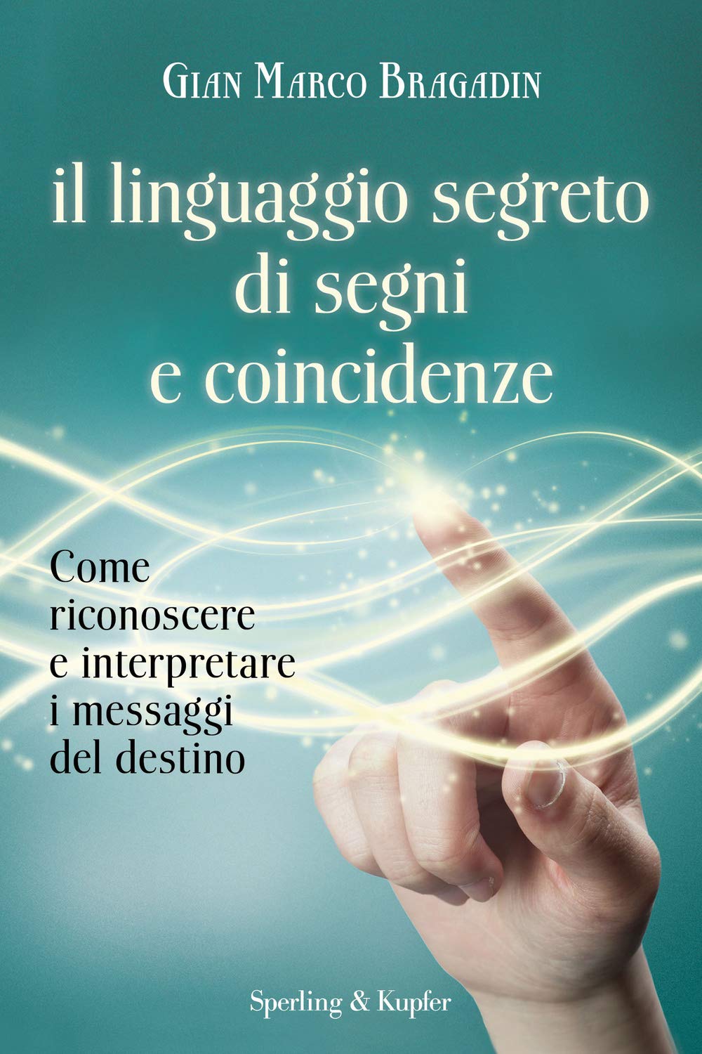 Il linguaggio segreto di segni e coincidenze. Con gadget (Varia) Religion & Esotericism