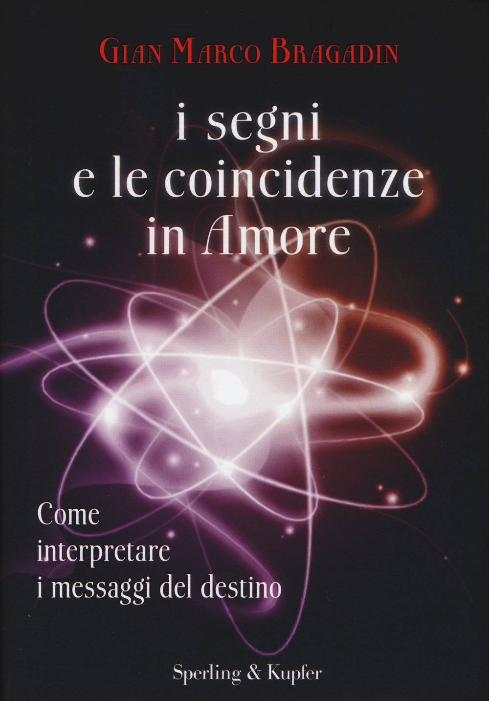 I segni e le coincidenze in amore (Varia) Religion & Esotericism
