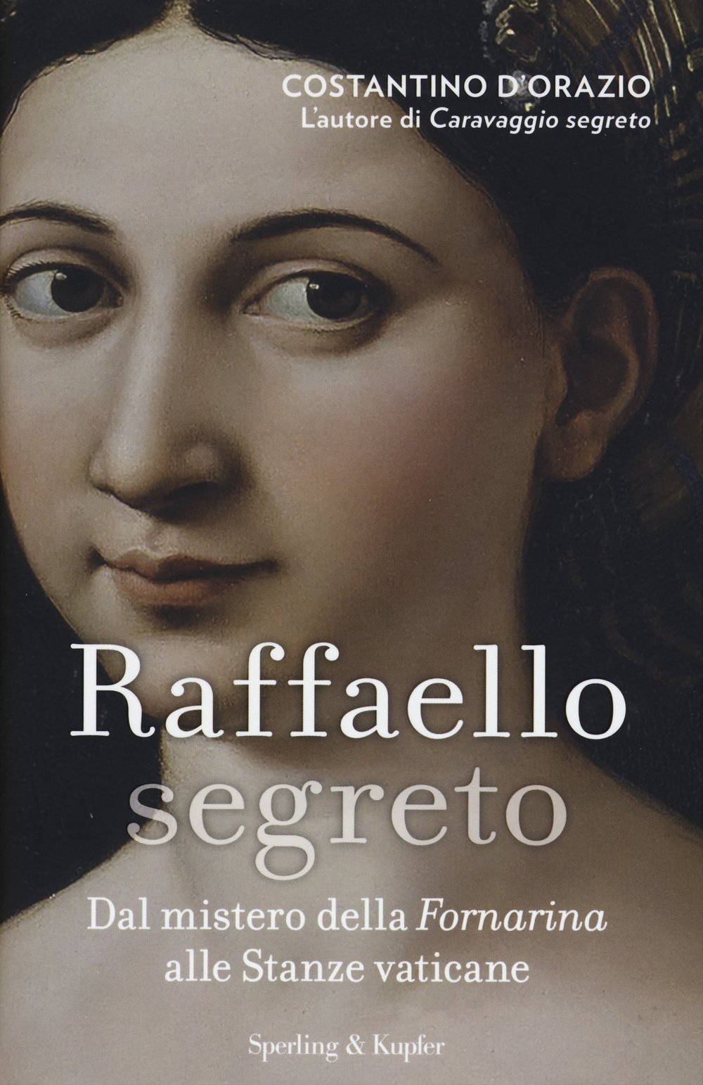 Raffaello segreto. Dal mistero della Fornarina alle stanze vaticane Film, Art & Culture