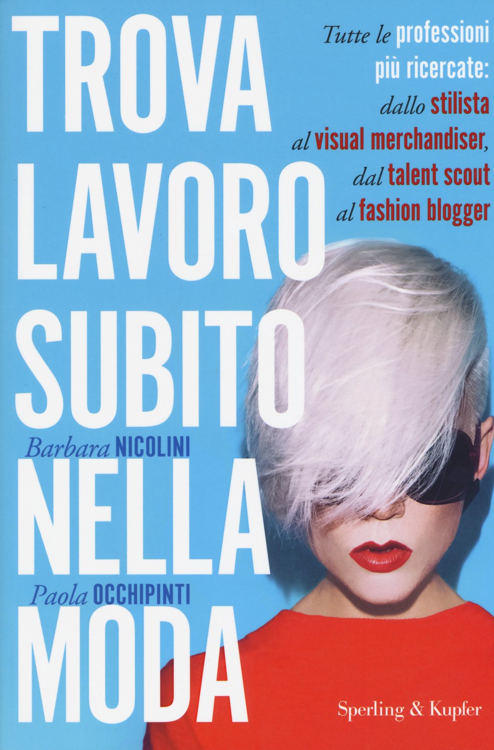 Trova lavoro subito nella moda (Varia) Business, Finance & Career