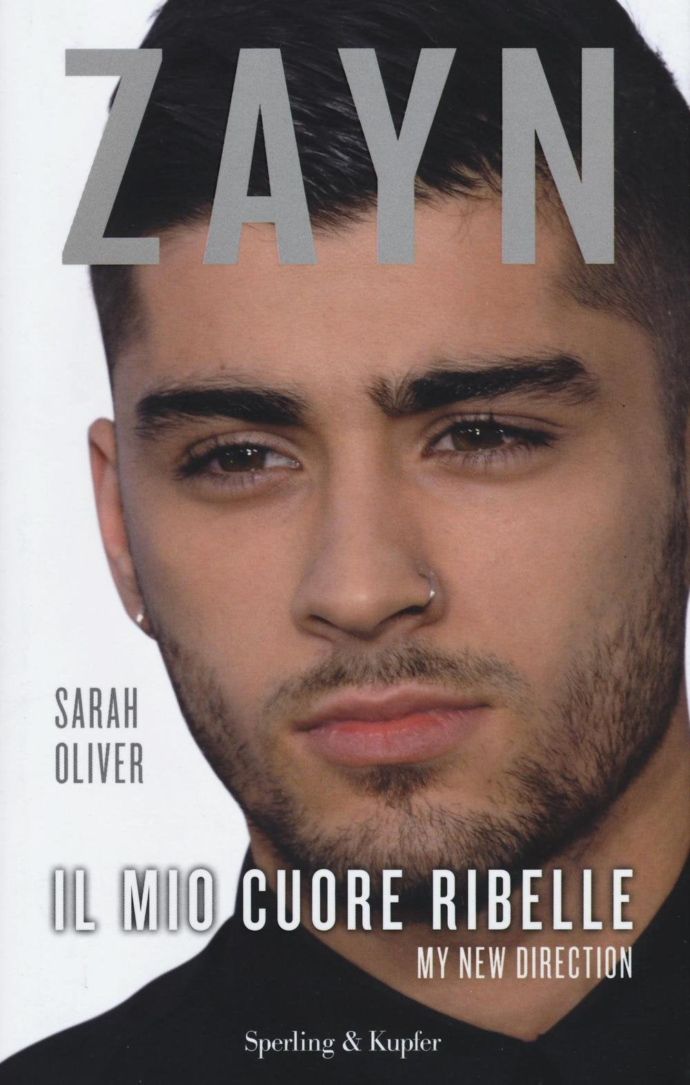 Zayn. Il mio cuore ribelle. My new direction book