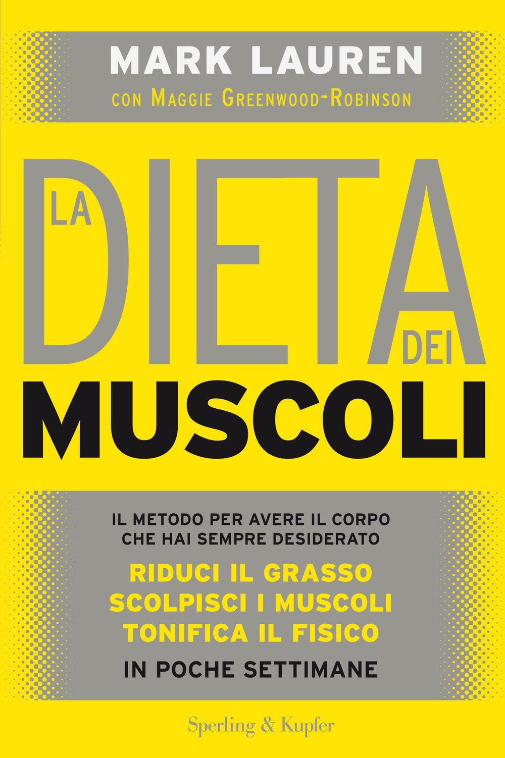 La dieta dei muscoli (I grilli) Leisure, Home & Garden