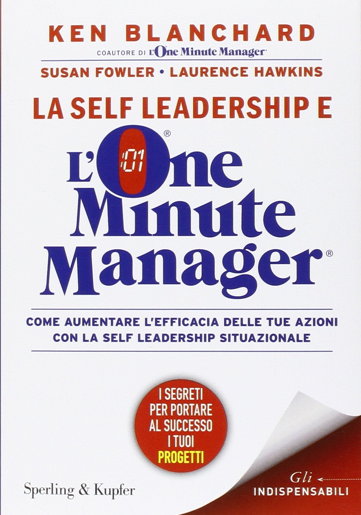 La self leadership e l'one minute manager (Varia. Economia) Business, Finance & Career