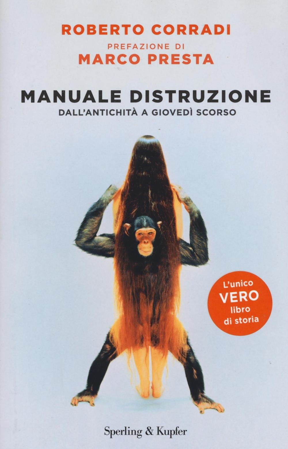 Manuale di distruzione. Dall'antichità a giovedì scorso (Varia) Leisure, Home & Garden