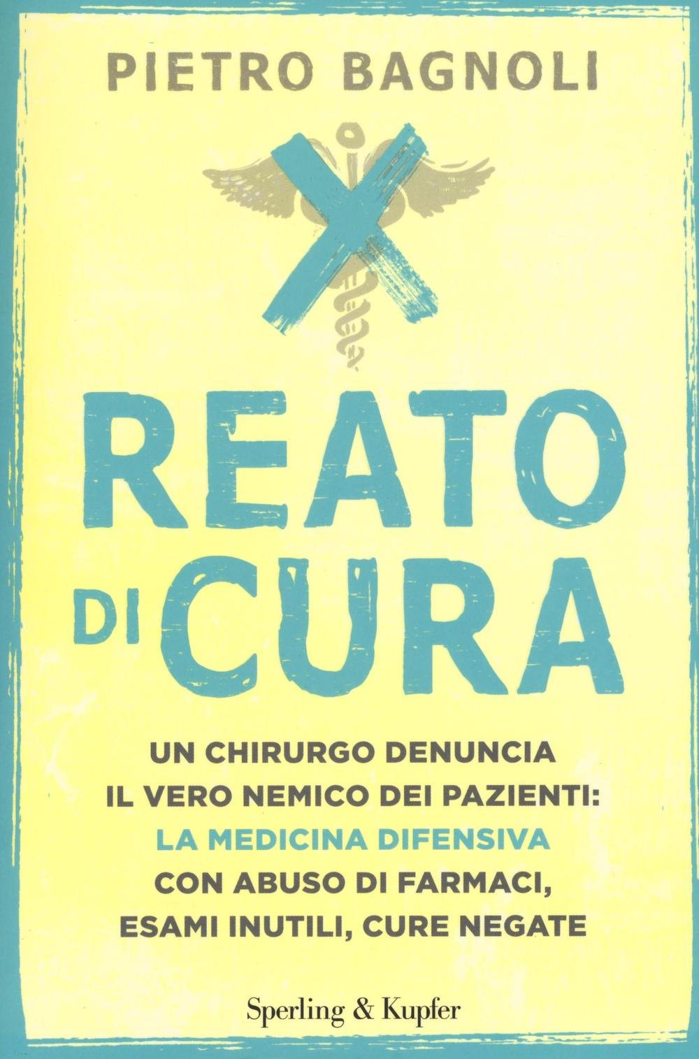 Reato di cura (Saggi) Medicine