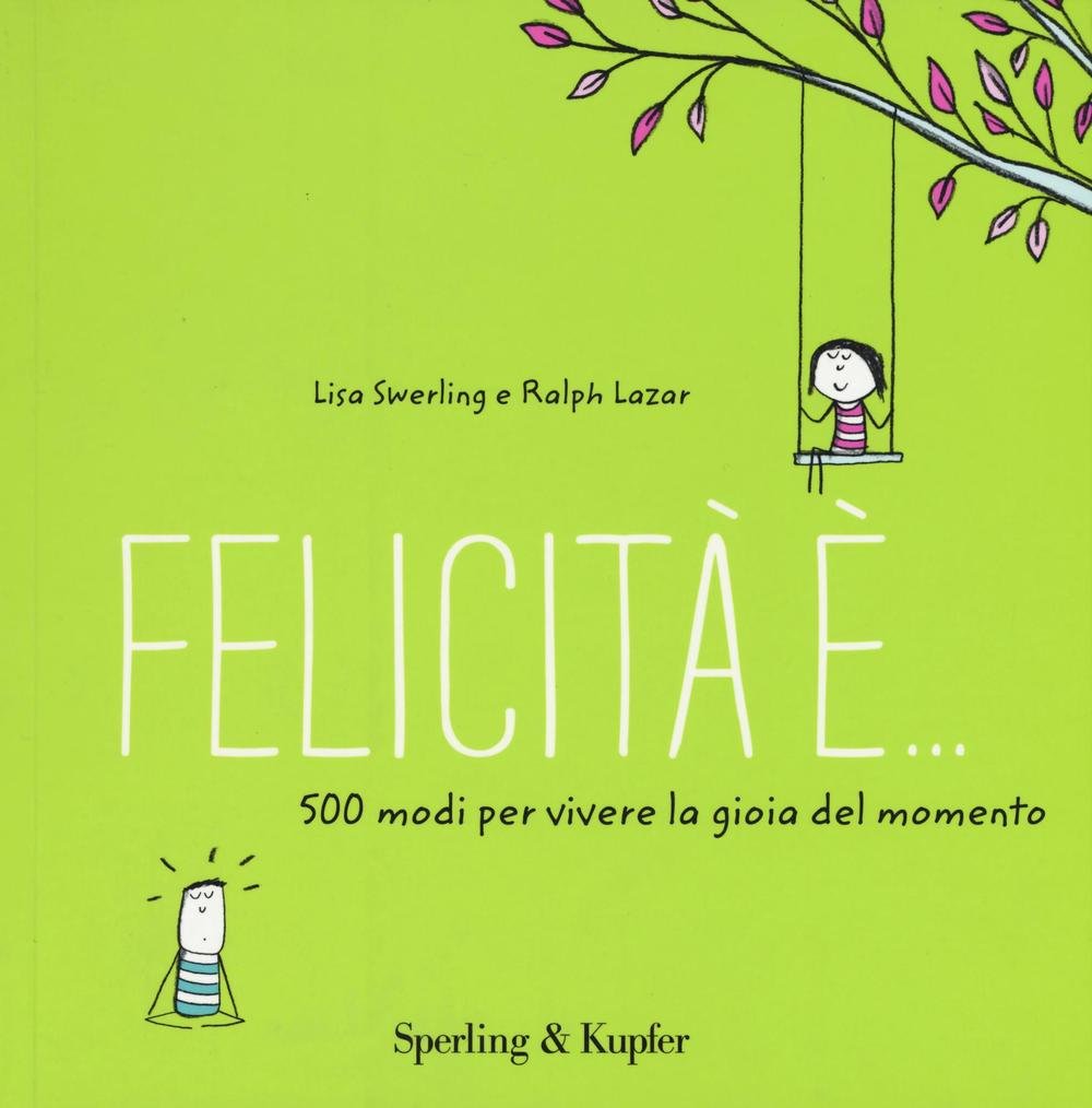 Felicità è... 500 modi per vivere la gioia del momento (Varia) Cartoons