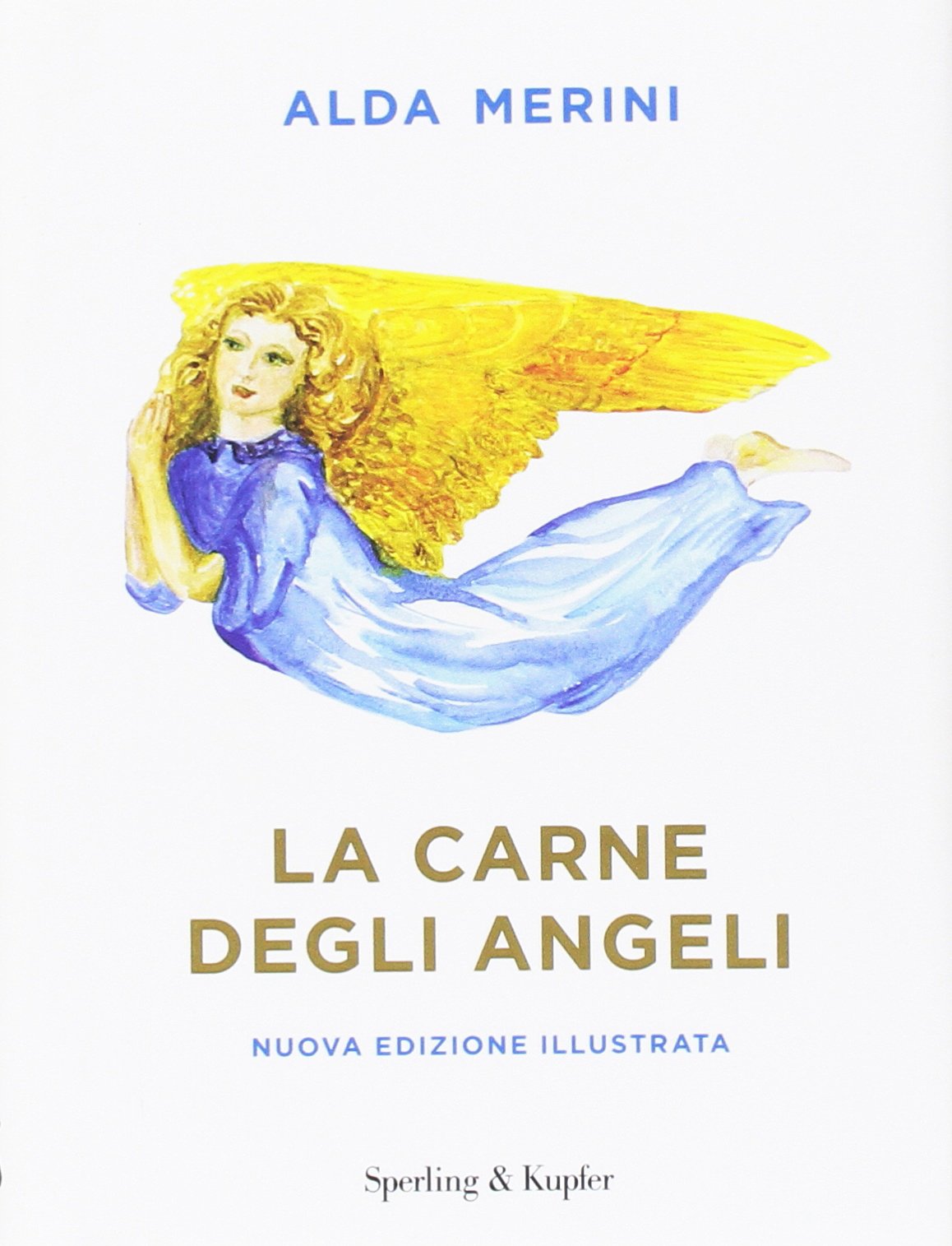 La carne degli angeli. Ediz. illustrata book