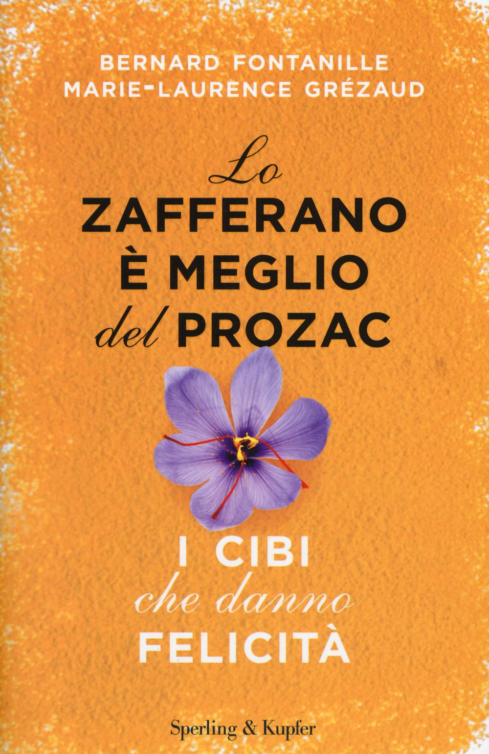 Lo zafferano è meglio del Prozac book