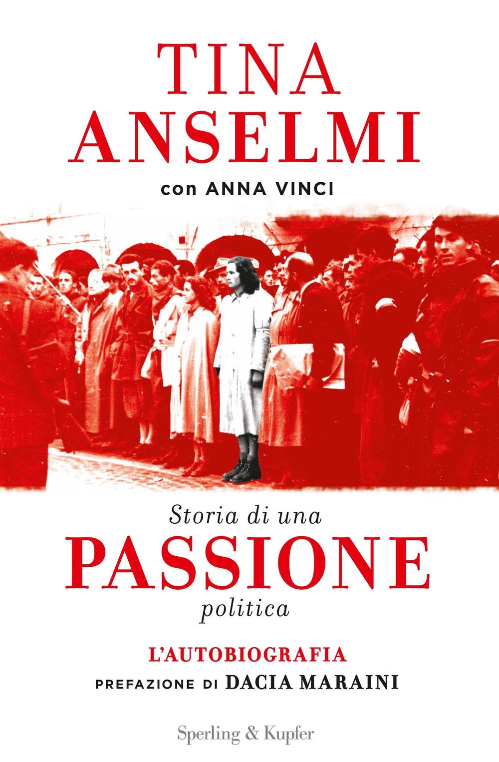 Storia di una passione politica Biographies & Memoirs