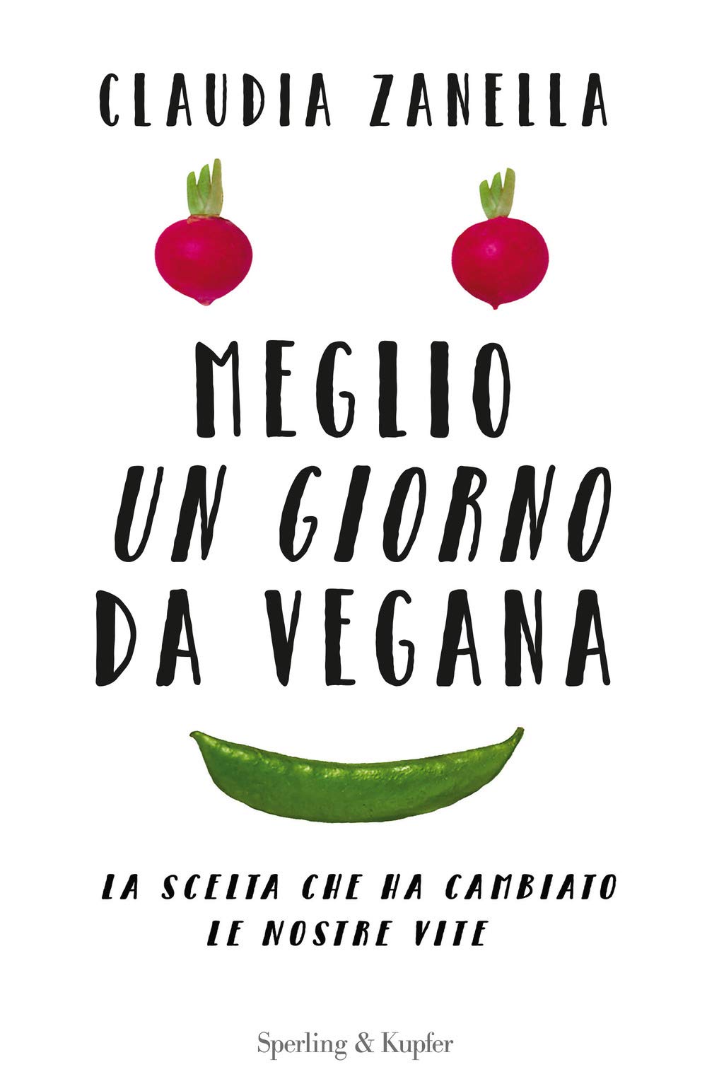 Meglio un giorno da vegana (Varia) Books