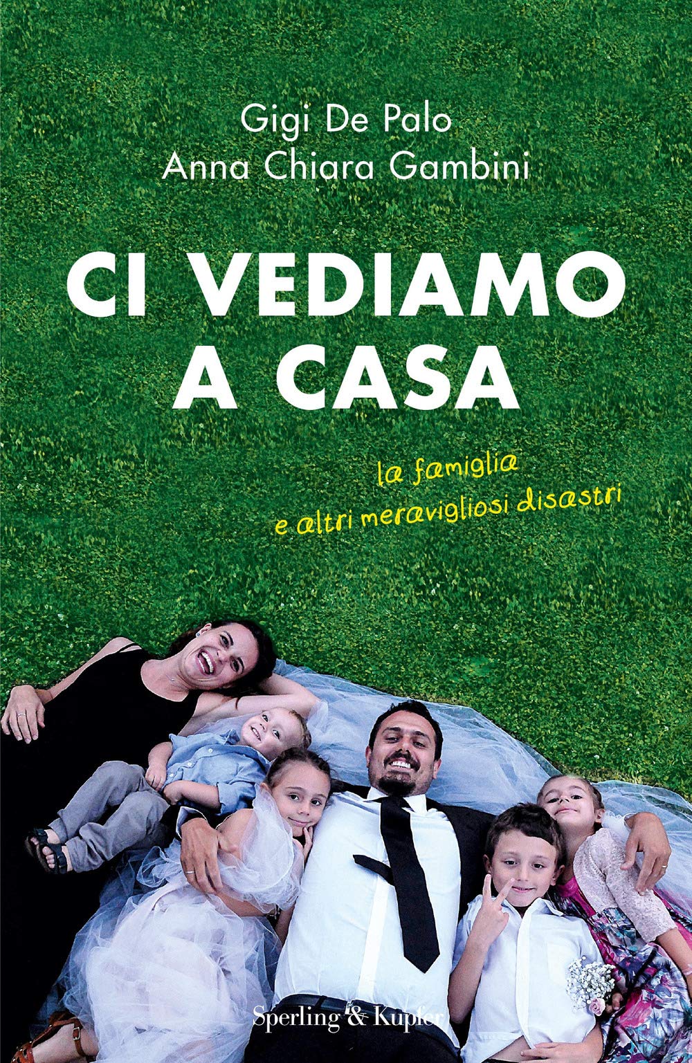 Ci vediamo a casa. La famiglia e altri meravigliosi disastri (Varia) Memories