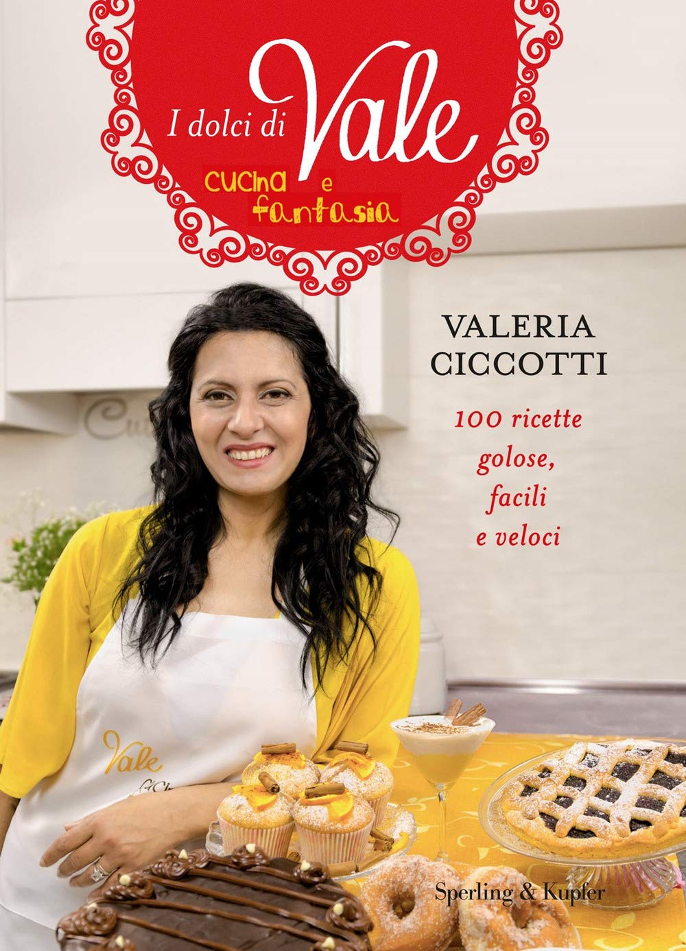 I dolci di Vale cucina e fantasia book