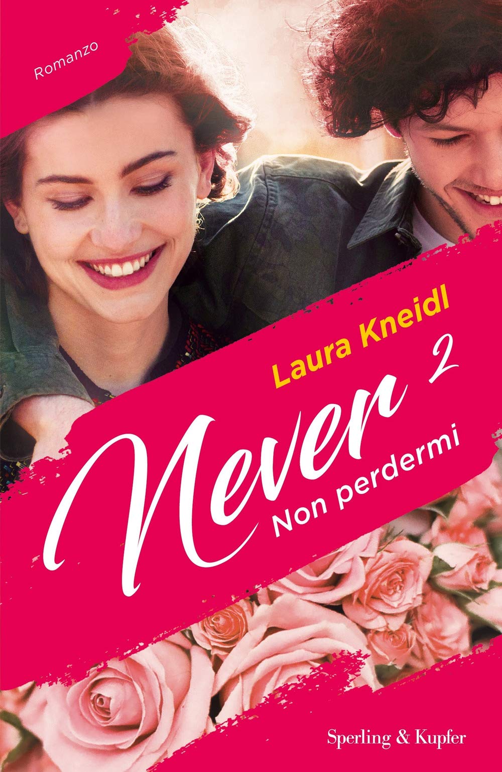Kneidl Laura - Non perdermi. Never. Vol. 2 (1 BOOKS) Contemporary literature