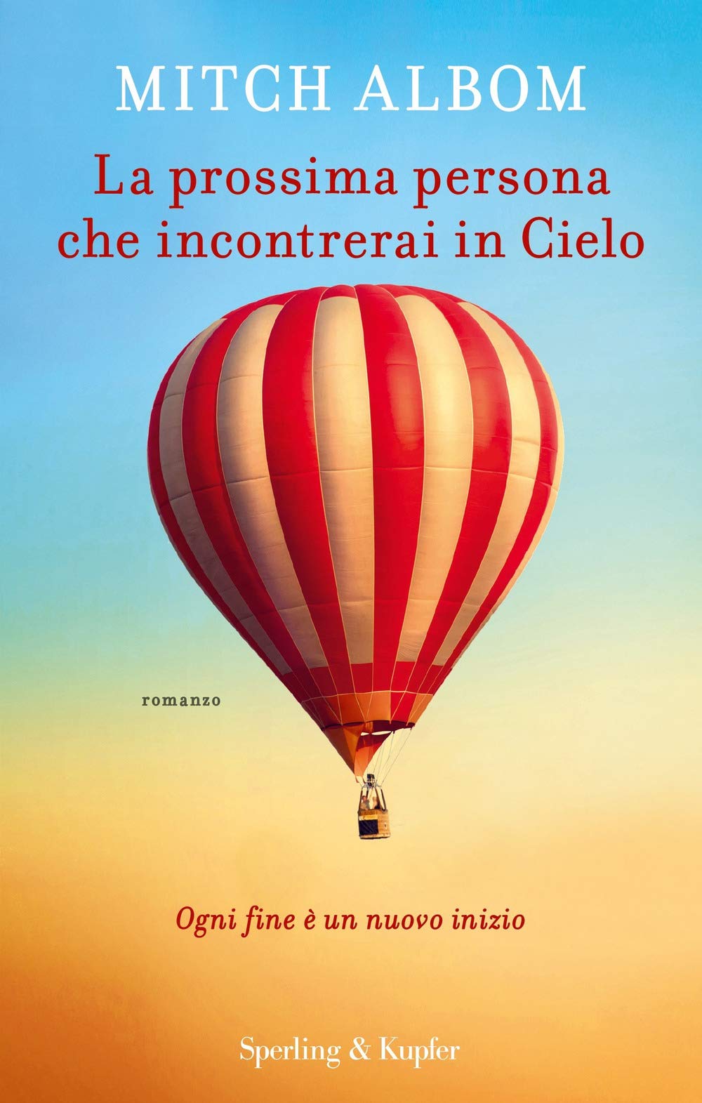 Mitch Albom - La Prossima Persona Che Incontrerai In Cielo Contemporary literature