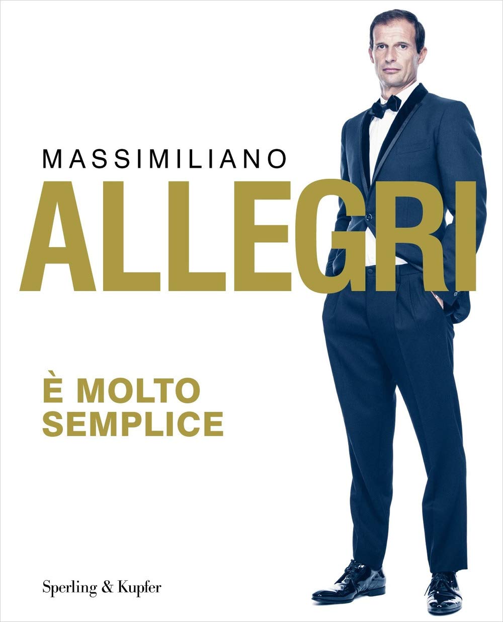 Massimiliano Allegri - E' Molto Semplice Sports