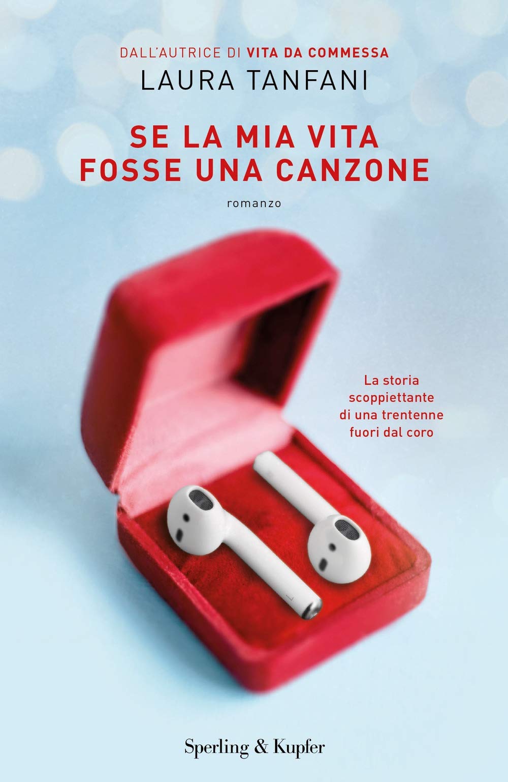 Laura Tanfani - Se La Mia Vita Fosse Una Canzone (1 BOOKS) Contemporary literature