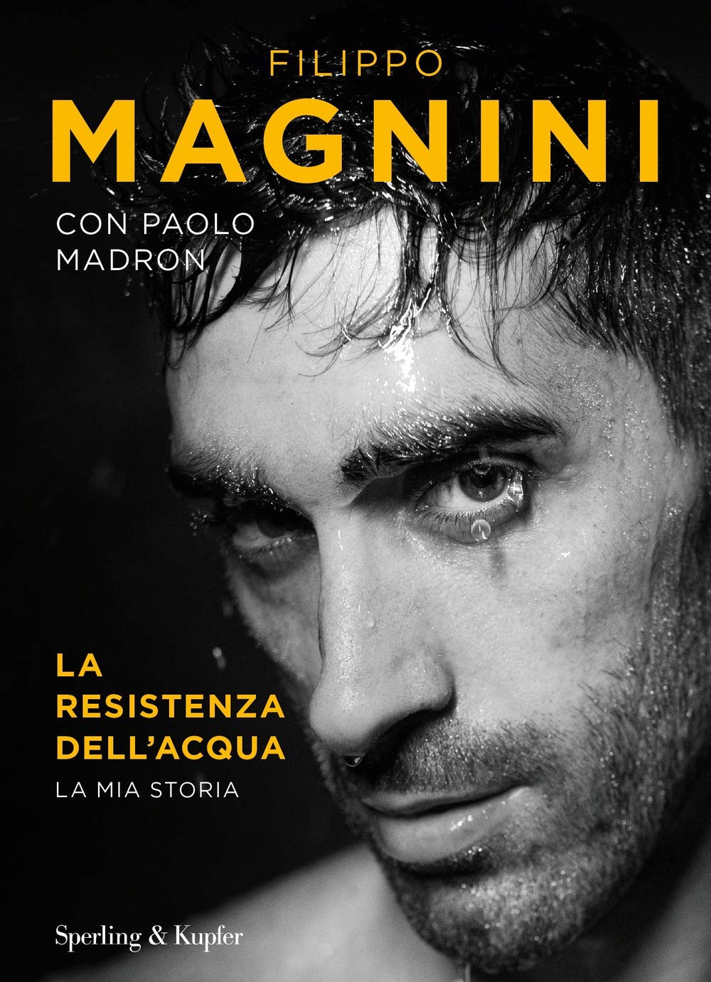 La resistenza dell'acqua. La mia storia (Varia) Sports