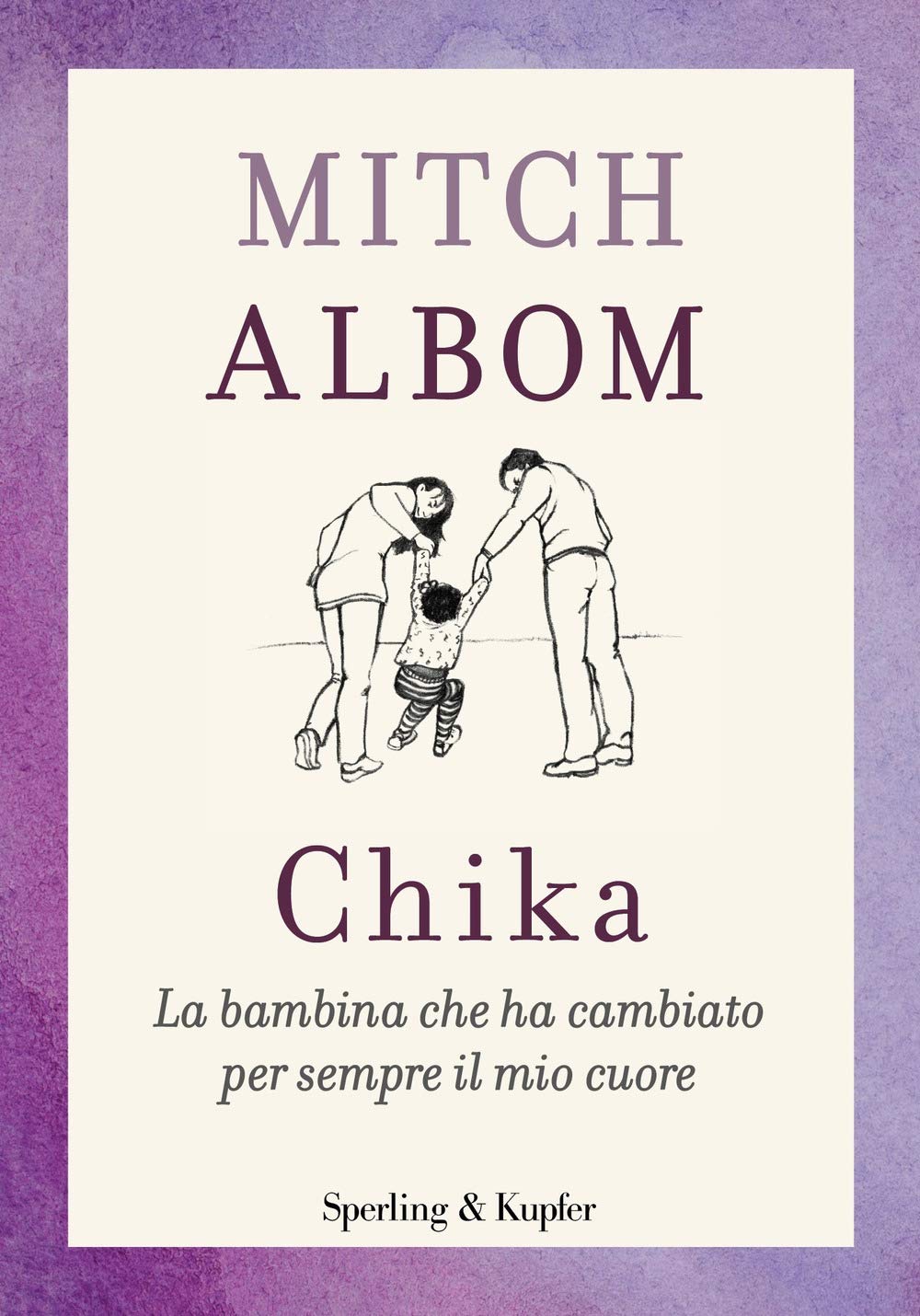 Chika. La bambina che ha cambiato per sempre il mio cuore book