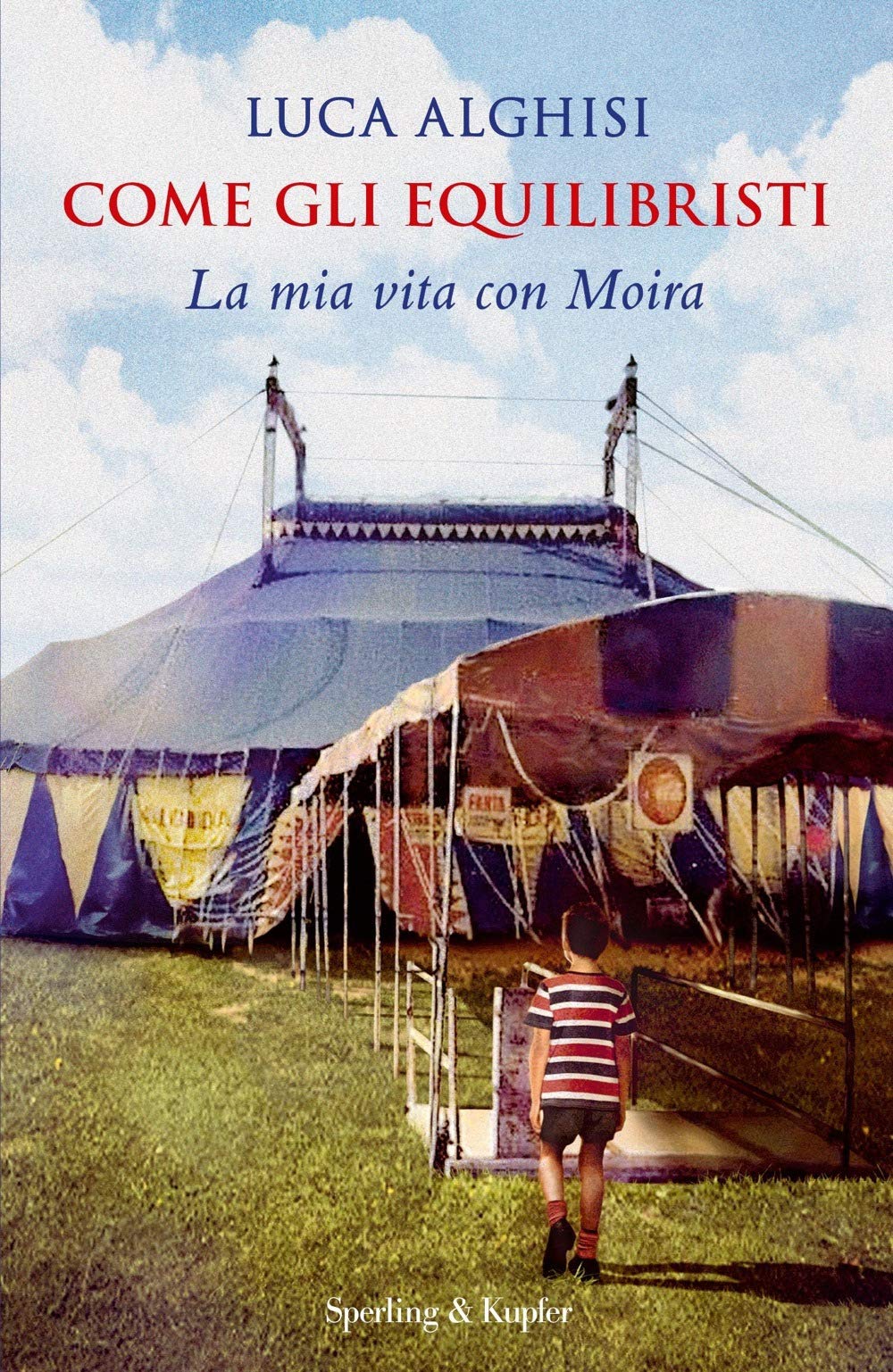 Come gli equilibristi. La mia vita con Moira (Varia) Art & Literature