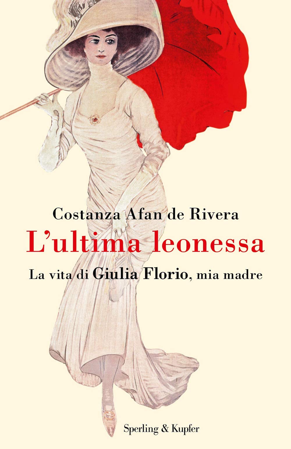 L' ultima leonessa. La vita di Giulia Florio, mia madre German history