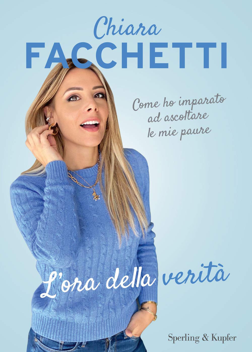 L'ora della verità. Come ho imparato ad ascoltare le mie paure book