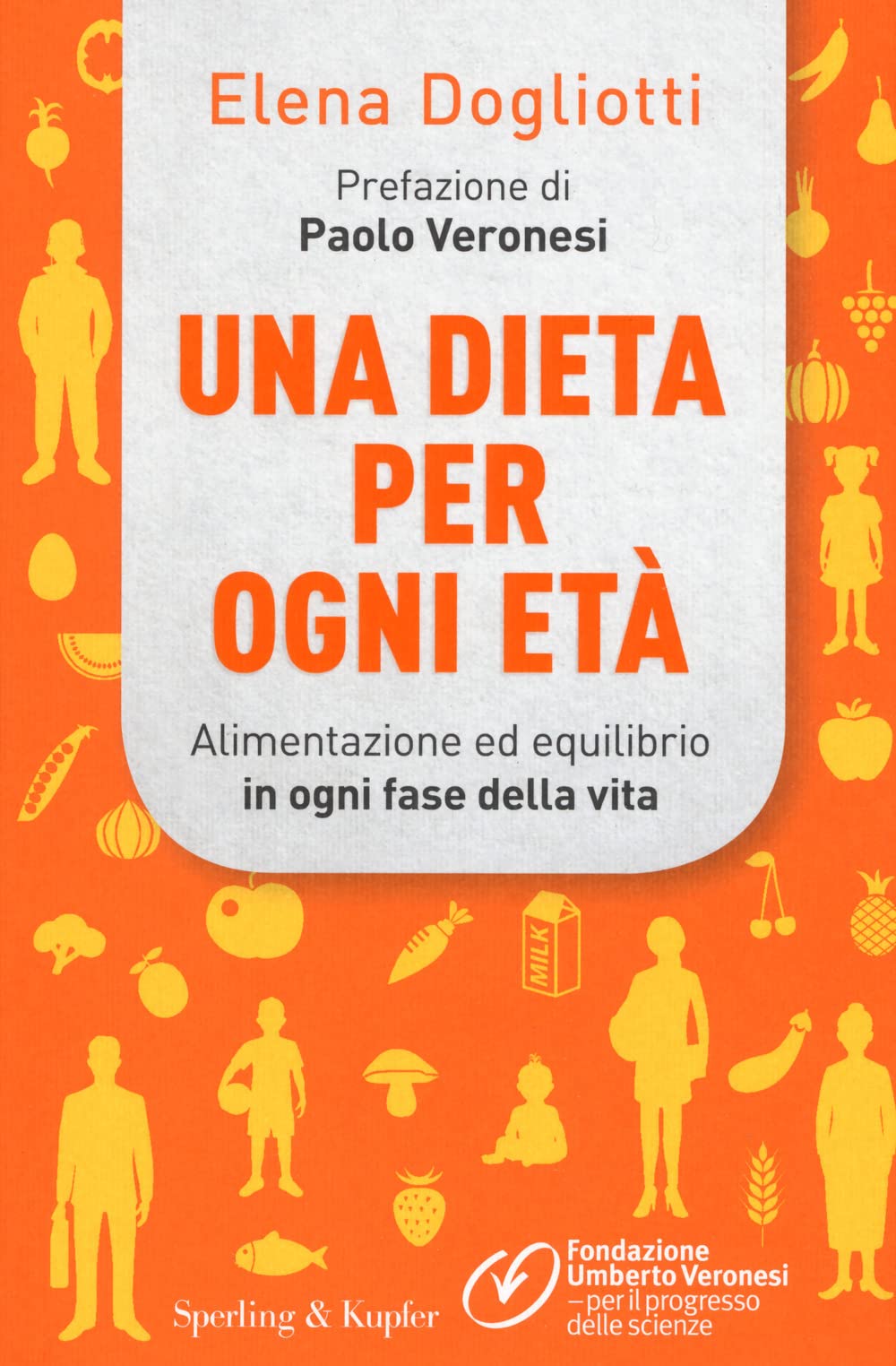 Una dieta per ogni età. Alimentazione ed equilibrio in ogni fase della vita book