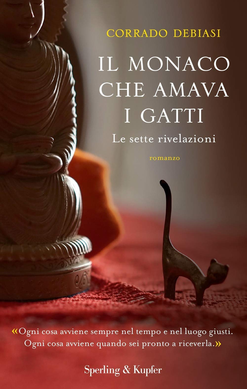 Il monaco che amava i gatti. Le sette rivelazioni (Parole) Religion & Esotericism