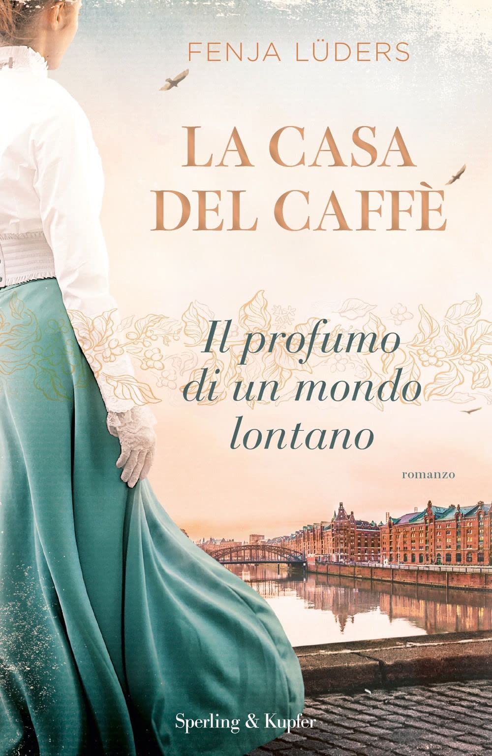 La casa del caffè. Il profumo di un mondo lontano book
