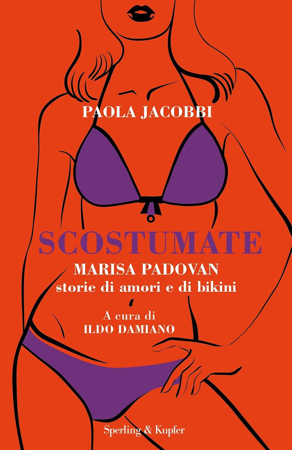 Scostumate. Marisa Padovan. Storie di amori e di bikini Books
